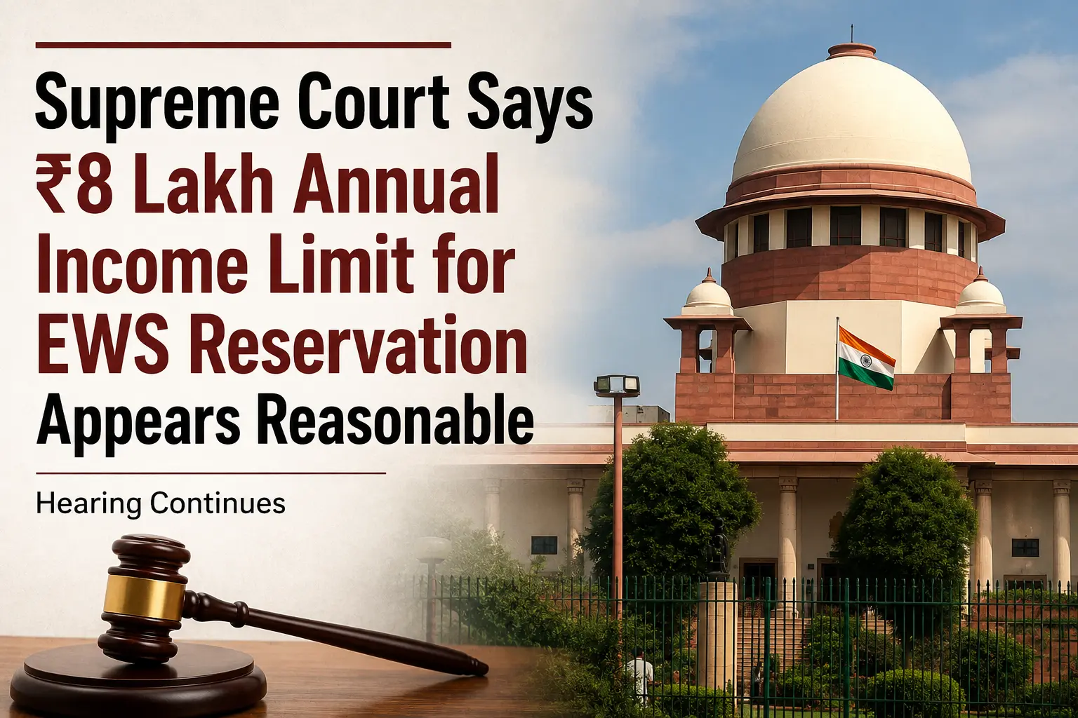 Supreme Court Says ₹8 Lakh Annual Income Limit for EWS Reservation Appears Reasonable